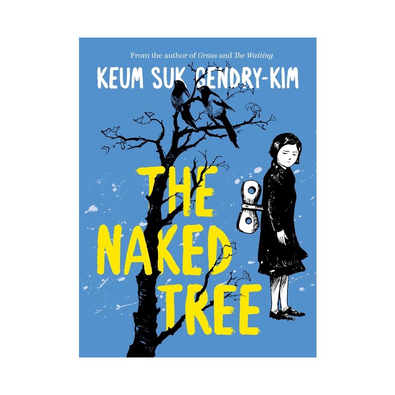 The Naked Tree - by  Keum Suk Gendry-Kim (Paperback), 1 of 2