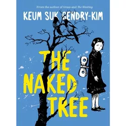 The Naked Tree - by  Keum Suk Gendry-Kim (Paperback)