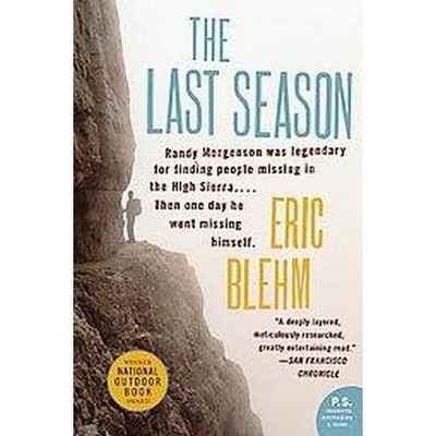 The Last Season - (P.S.) by  Eric Blehm (Paperback)