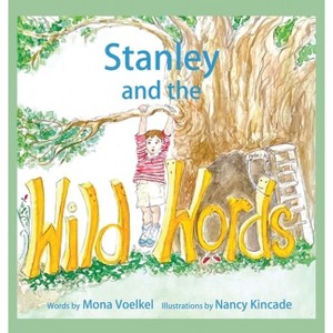 Stanley and the Wild Words - by  Mona Voelkel (Hardcover) - 1 of 1