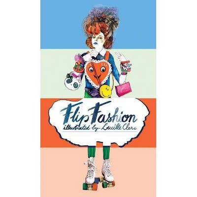 Flip Fashion - (Hardcover)