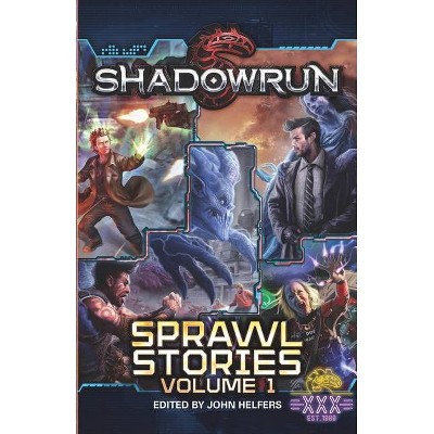 Shadowrun - (Shadowrun: Sprawl Stories) by  Russell Zimmerman & Jennifer Brozek (Paperback)