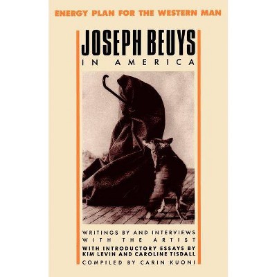 Joseph Beuys in America - (Paperback)