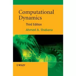 Computational Dynamics - 3rd Edition by  Ahmed a Shabana (Hardcover)