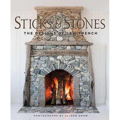 Sticks and Stones - by  Lew French (Hardcover)