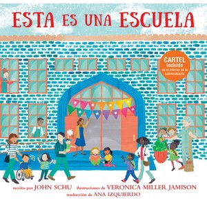 Esta Es Una Escuela - (This Is Our World) by  John Schu (Hardcover) - 1 of 1