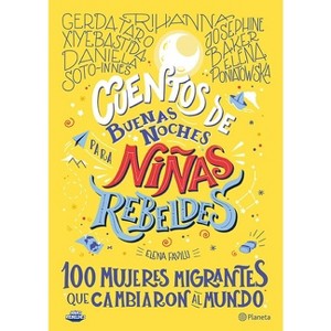 Cuentos de Buenas Noches Para Niñas Rebeldes 3: 100 Mujeres Migrantes Que Cambiaron Al Mundo - by  Elena Favilli (Paperback) - 1 of 1