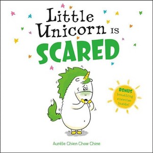 Little Unicorn Is Scared - by  Aurélie Chien Chow Chine (Hardcover) - 1 of 1