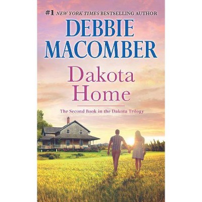 Dakota Home (Dakota) (Paperback) by Debbie MaComber