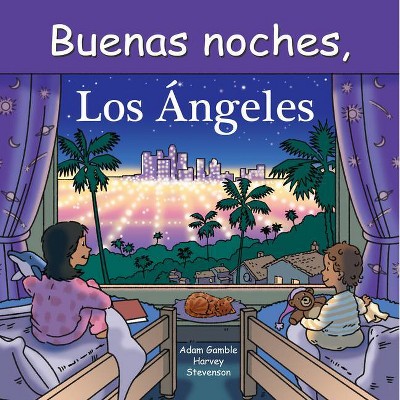Buenas Noches, Los Ángeles - by  Adam Gamble & Mark Jasper (Board Book)