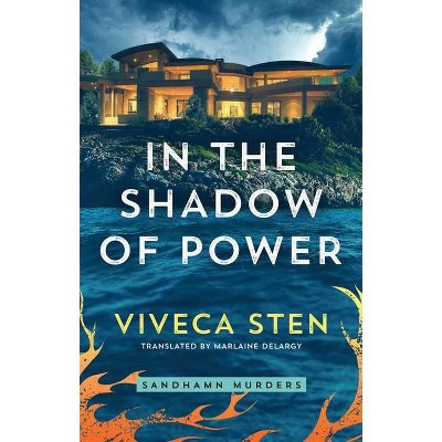  In the Shadow of Power - (Sandhamn Murders) by  Viveca Sten (Paperback) 