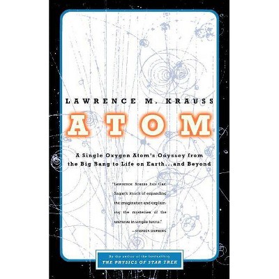 Atom - by  Lawrence M Krauss (Paperback)