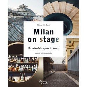 Milan on Stage - by  Chiara Dal Canto (Hardcover) - 1 of 1