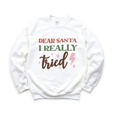 Simply Sage Market Women's Graphic Sweatshirt Dear Santa I Really Tried