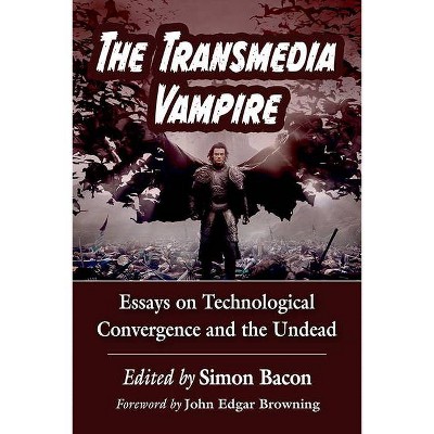 The Transmedia Vampire - by  Simon Bacon (Paperback)