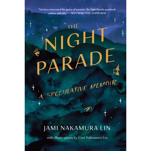 The Night Parade - by  Jami Nakamura Lin (Hardcover) - image 1 of 1