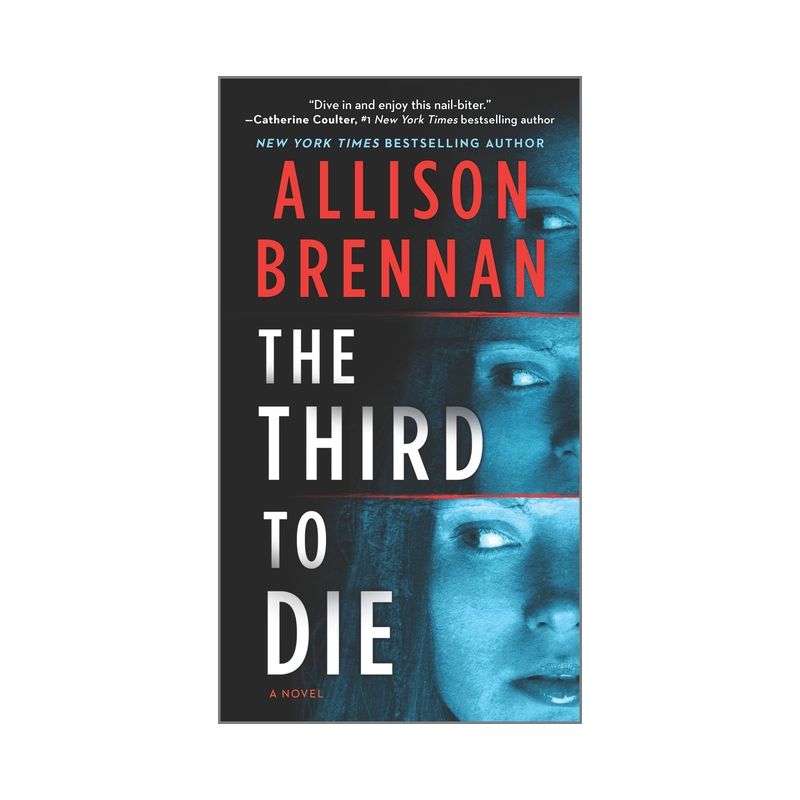 The Third to Die - (Quinn & Costa Thriller) by  Allison Brennan (Paperback), 1 of 2