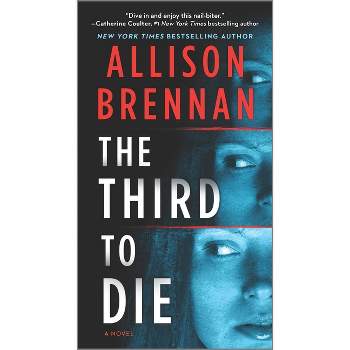 The Third to Die - (Quinn & Costa Thriller) by  Allison Brennan (Paperback)