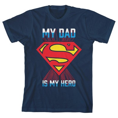 Target Dad Navy T-shirt : My Boy\'s Hero Is Superman My