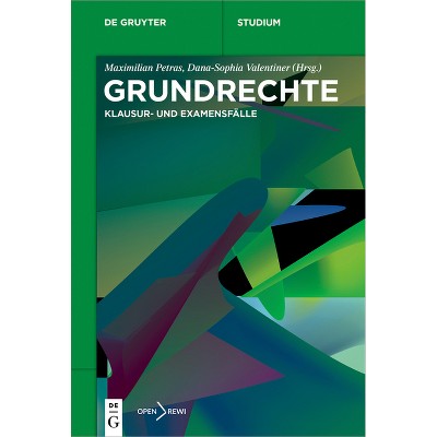 Grundrechte - (De Gruyter Studium) by  Maximilian Petras & Dana-Sophia Valentiner (Paperback)