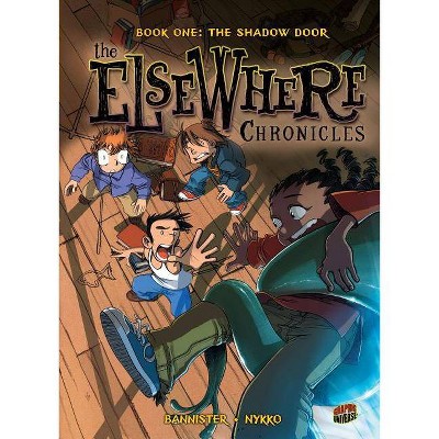 Book One: The Shadow Door - (Elsewhere Chronicles) by  Nykko (Paperback)