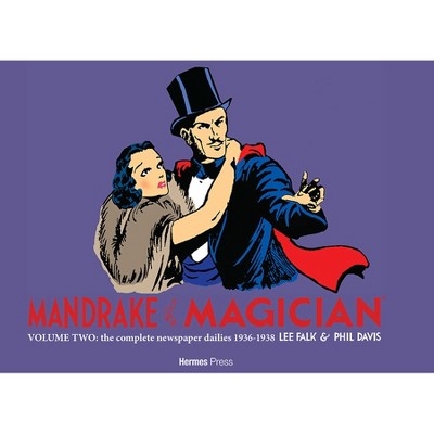 Mandrake the Magician: The Complete Newspaper Dailies Volume Two - by  Lee Falk (Hardcover)