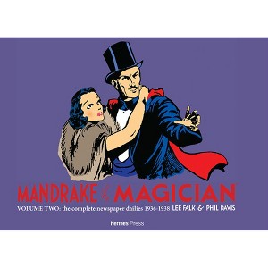 Mandrake the Magician: The Complete Newspaper Dailies Volume Two - by  Lee Falk (Hardcover) - 1 of 1