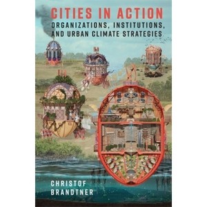 Cities in Action - (Society and the Environment) by Christof Brandtner - 1 of 1