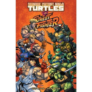 Teenage Mutant Ninja Turtles vs. Street Fighter - by  Paul Allor (Paperback) - 1 of 1