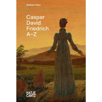 Caspar David Friedrich: A-Z - (Hardcover)