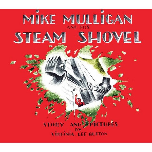 Mike Mulligan And His Steam Shovel By Virginia Lee Burton board