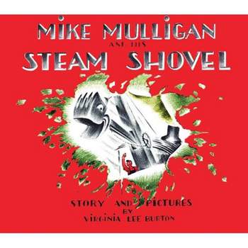 Mike Mulligan and His Steam Shovel by Virginia Lee Burton (Board Book)