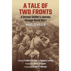 A Tale of Two Fronts - by  Hans Schiller (Hardcover) - 1 of 1