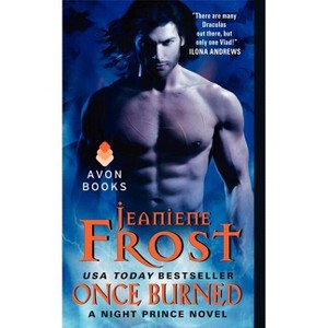 Once Burned - (Night Prince) by  Jeaniene Frost (Paperback) - 1 of 1