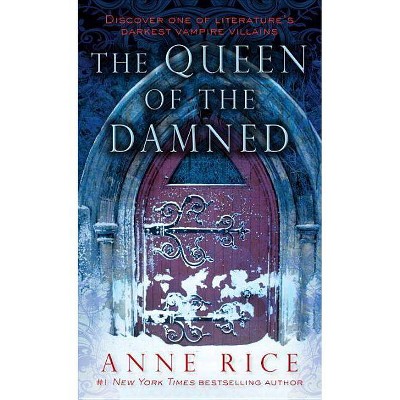 Queen of the Damned - (Vampire Chronicles) by  Anne Rice (Paperback)