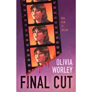 Final Cut - by  Olivia Worley (Hardcover) - 1 of 1