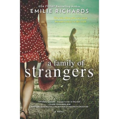 A Family of Strangers - by  Emilie Richards (Paperback)