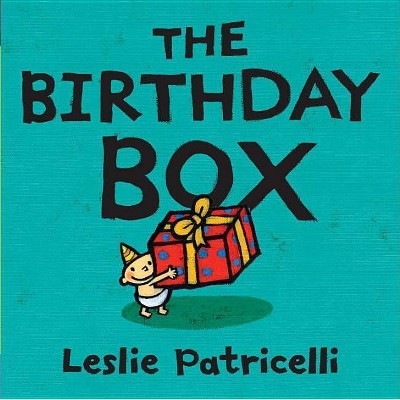 The Birthday Box - (Leslie Patricelli Board Books) by  Leslie Patricelli (Board Book)