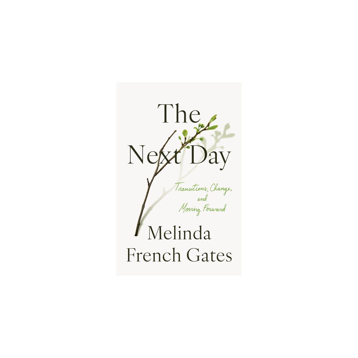 The Next Day - by Melinda French Gates