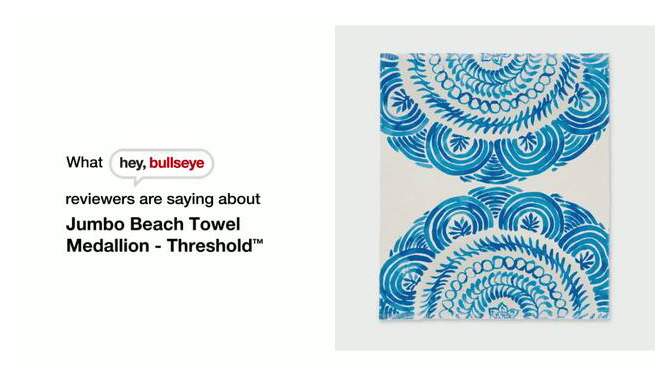 Jumbo Beach Towel Medallion - Threshold&#8482;, 2 of 4, play video