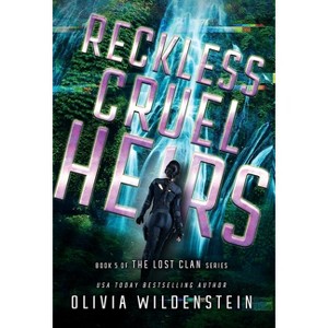 Reckless Cruel Heirs - (Lost Clan) by  Olivia Wildenstein (Hardcover) - 1 of 1