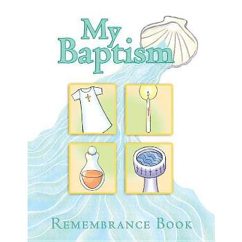 My Baptism Remembrance - by  Mary Moss (Hardcover)