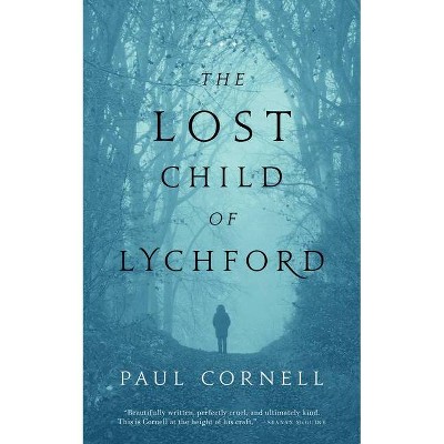 The Lost Child of Lychford - (Witches of Lychford) by  Paul Cornell (Paperback)