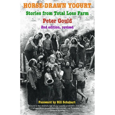 Horse-Drawn Yogurt - by  Peter Gould (Paperback)