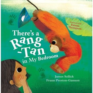 There's a Rang-Tan in My Bedroom - by  James Sellick (Hardcover) - 1 of 1