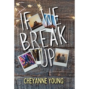 If We Break Up - 2nd Edition by  Cheyanne Young (Hardcover) - 1 of 1