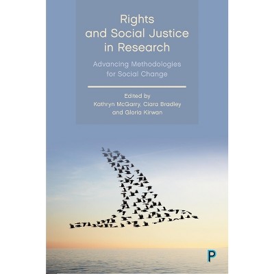 Rights and Social Justice in Research - Abridged by  Kathryn McGarry & Ciara Bradley & Gloria Kirwan (Hardcover)