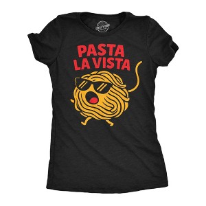 Womens Funny T Shirts Pasta La Vista Sarcastic Italian Food Graphic Novelty Tee For Ladies - Crazy Dog Women's T Shirt For Foodies - 1 of 4