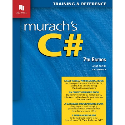 Murach's C# (7th Edition) - By Joel Murach & Anne Boehm (paperback ...