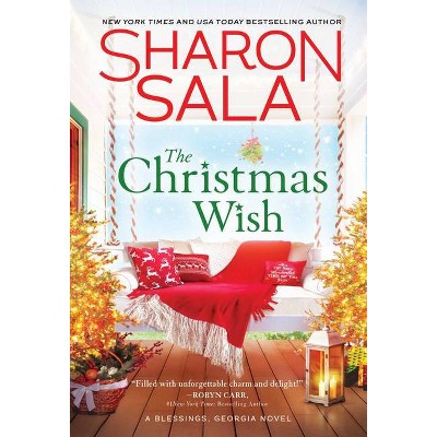 The Christmas Wish - (Blessings, Georgia) by Sharon Sala (Paperback)